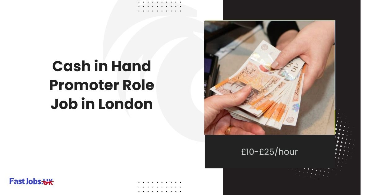 Cash in Hand Promoter Role Job in London £10-£25hour
