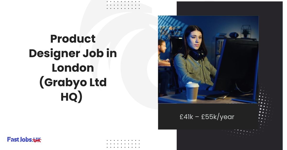 Product Designer Job in London (Grabyo Ltd HQ) £41k – £55kyear