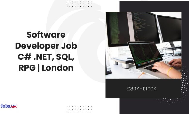 Software Developer Job C# .NET, SQL, RPG £80K–£100K London